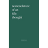Nomenclature Of An Idle Thought