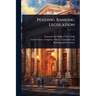 Pending Banking Legislation