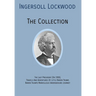 INGERSOLL LOCKWOOD The Collection: The Last President (Or 1900), Travels And Adventures Of Little Baron Trump, Baron Trumps? Marvellous Underground Jo
