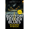 Bottom Feeder Blues: A Sam Laska Crime Thriller