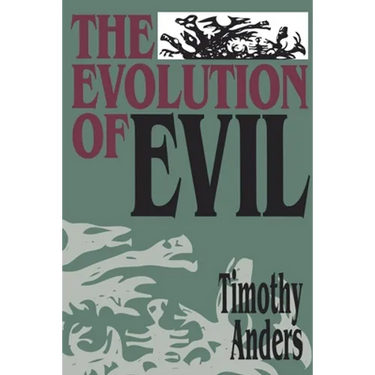 The Evolution of Evil