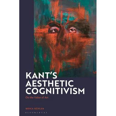 Kant's Aesthetic Cognitivism: On the Value of Art
