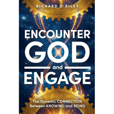Encounter God and Engage: The Dynamic Connection Between Knowing and Being