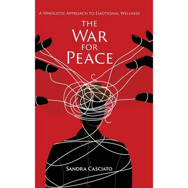 The War for Peace: A Wholistic Approach to Emotional Wellness