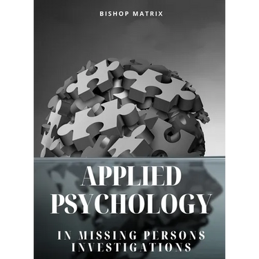 Applied Psychology in Missing Persons Investigations