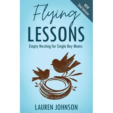 Flying Lessons: Empty Nesting for Single Boy Moms