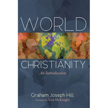 World Christianity: An Introduction