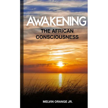 Awakening The African Consciousness