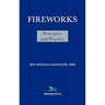 Fireworks, Principles and Practice, 1st Edition