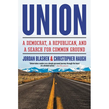 Union: A Democrat, a Republican, and a Search for Common Ground