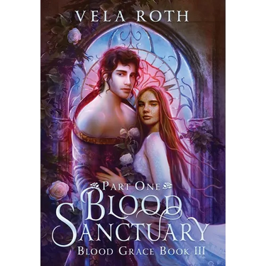 Blood Sanctuary Part One: A Fantasy Romance
