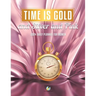 Time Is Gold and Silver and Pink: 2024 Daily Planner for Women