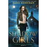 The Shadow Girls: A gripping paranormal mystery thriller