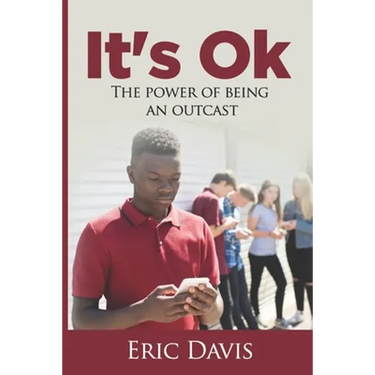 It's Ok: The Power Of Being An Outcast