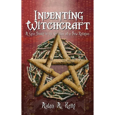 Inventing Witchcraft: A Case Study in the Creation of a New Religion