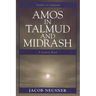 Amos in Talmud and Midrash: A Source Book