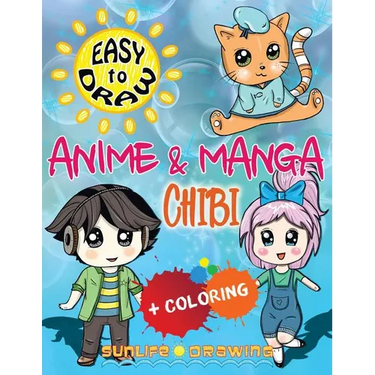 EASY TO DRAW Anime & Manga CHIBI: Draw & Color 20 Cute Kawaii Animals & Pets, Boys & Girls