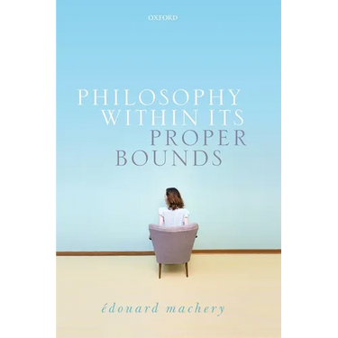 Philosophy Within Its Proper Bounds