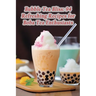 Bubble Tea Bliss: 94 Refreshing Recipes for Boba Tea Enthusiasts