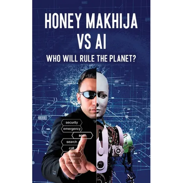Honey Makhija vs AI: Who Will Rule the Planet