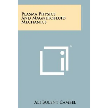 Plasma Physics And Magnetofluid Mechanics