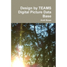 Design by TEAMS Digital Picture Data Base