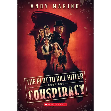 Conspiracy (the Plot to Kill Hitler #1): Volume 1