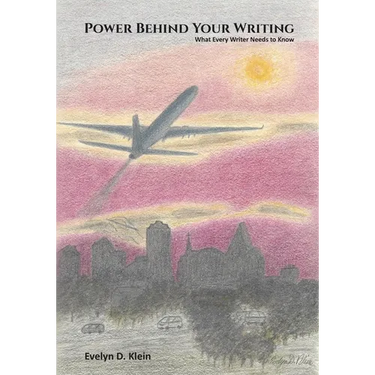 Power Behind Your Writing: What Every Writer Needs to Know