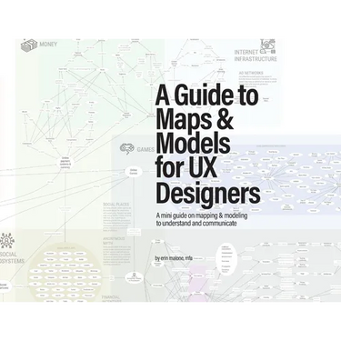 A Guide to Maps & Models for UX Designers