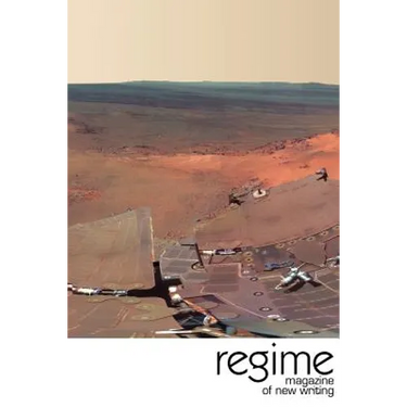 Regime 01: Regime Magazine of Stories, Poetry and Performance Writing