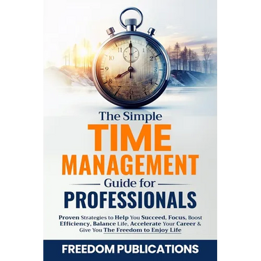 The Simple Time Management Guide For Professionals