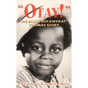 Otay! - The Billy Buckwheat Thomas Story