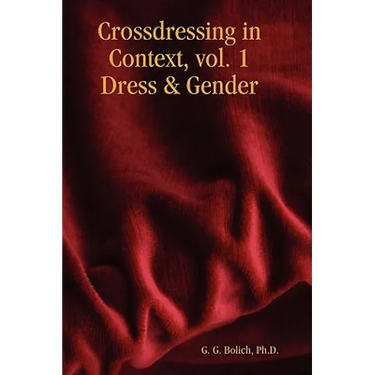 Crossdressing in Context, Vol. 1 Dress & Gender
