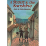A Shout in the Sunshine