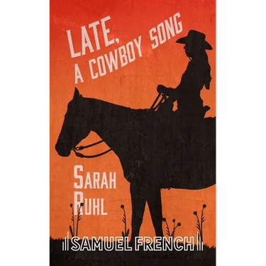 Late, a Cowboy Song