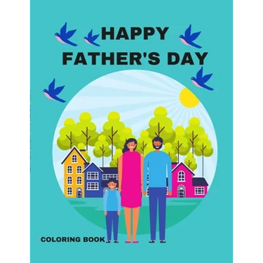 Happy Father's Day: A Coloring Book
