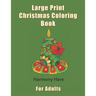 Large Print Christmas Coloring Book for Adults: (Seniors, Dementia, Alzheimer's, Parkinson's Patients)