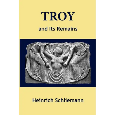 Troy and Its Remains
