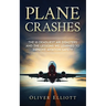 Plane Crashes: The 10 deadliest air disasters and the lessons we learned to improve aviation safety