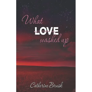 What Love Washed Up