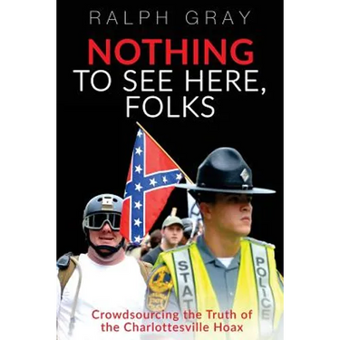 Nothing To See Here, Folks: Crowdsourcing the Truth of the Charlottesville Hoax