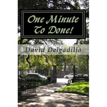 One Minute To Done!: How To Start Taking More Action and Procrastinate Less Using The Habit Builder System
