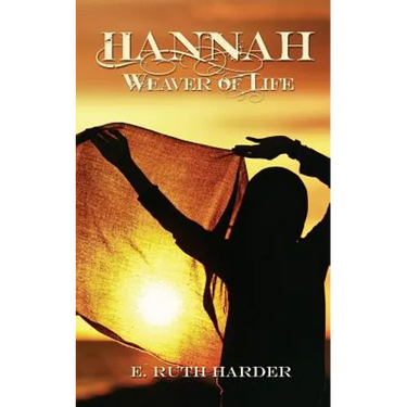Hannah: Weaver of Life