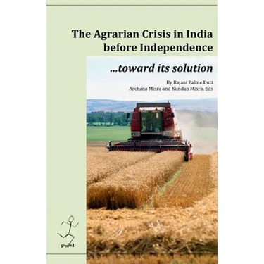 The agrarian crisis in India before independence: toward its solution