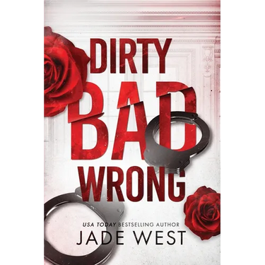 Dirty Bad Wrong