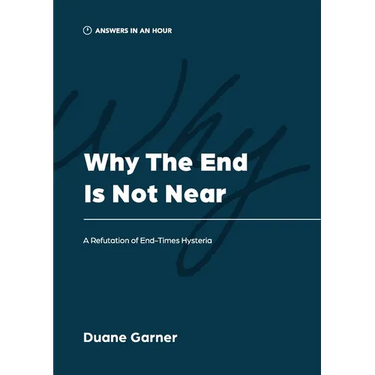 Why the End is Not Near: A Refutation of End-Times Hysteria