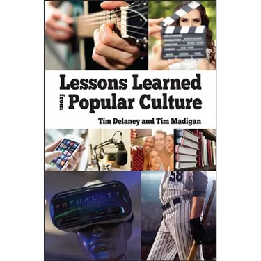Lessons Learned from Popular Culture