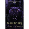 The Green Man's Quarry