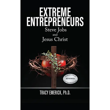 Extreme Entrepreneurs: Steve Jobs and Jesus Christ