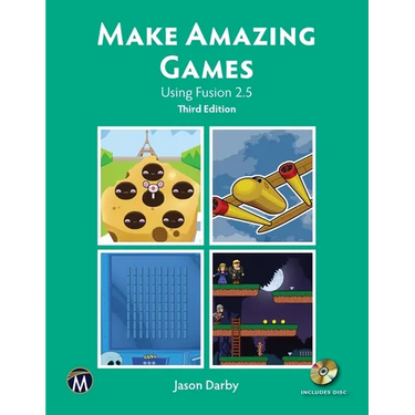 Make Amazing Games: Using Fusion 2.5